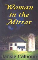 Cover of Woman in the Mirror by Jackie Calhoun