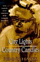 Cover of City Lights, Country Candles by Penny Hayes