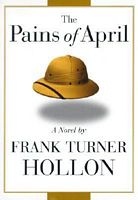 Cover of Pains of April by Frank Turner Hollon