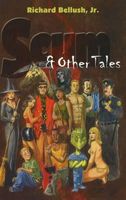 Cover of Scum and Other Tales by Richard Bellush Jr.