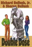 Cover of Double Dose by Richard Bellush Jr.