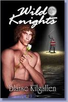 Cover of Wild Knights by Blaise Kilgallen