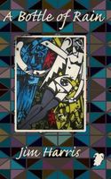 Cover of Bottle of Rain by Jim Harris
