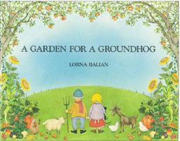 A Garden for a Groundhog