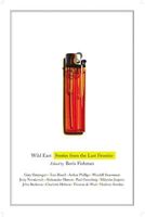 Wild East: Stories from the Last Frontier