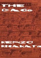 Cover of The Cage by Kenzo Kitakata