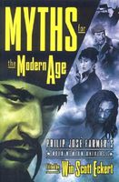 Cover of Myths for the Modern Age by Win Scott Eckert