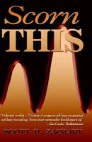 Cover of Scorn This by Scott D. Zachary