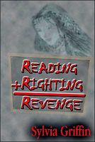 Cover of Reading, Righting And Revenge by Sylvia Griffin