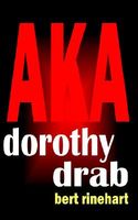 Cover of Aka Dorothy Drab by Bert Rinehart