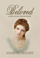 Cover of Beloved, a Novel of 18th Century France by Annette Chaudet