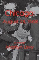 Chicago: August 28, 1968
