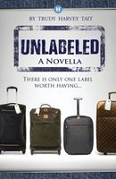 Cover of Unlabeled by Trudy Harvey Tait