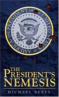 The Presidents's Nemesis