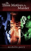Cover of Three Motives for Murder by Michelle Perry