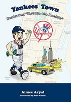 Yankees Town: Featuring "Robbie the Rookie"
