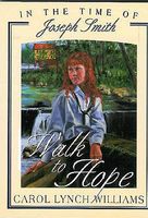 Walk to Hope: In the Time of Joseph Smith