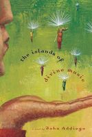 Cover of The Islands of Divine Music by John Addiego