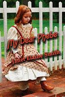 Cover of My Dear Phebe by Janet Elaine Smith