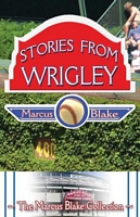 Stories From Wrigley