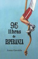 95 Libras de Esperanza = 95 Pounds of Hope