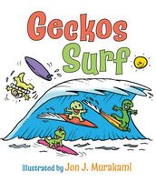 Cover of Geckos Surf by Jon J. Murakami
