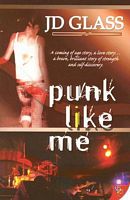 Cover of Punk Like Me by J.D. Glass