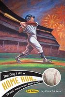 Cover of The Day I Hit a Home Run at Great American Ballpark by Paul Mullen