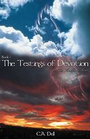 The Testings of Devotion
