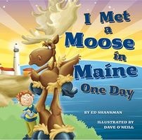 Cover of I Met a Moose in Maine One Day by Ed Shankman