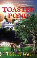 Cover of Toaster Pond by Peter De Witt