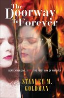 Cover of The Doorway to Forever by Stanley M. Goldman