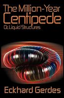 Cover of The Million-Year Centipede by Eckhard Gerdes