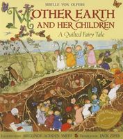 Cover of Mother Earth and Her Children: A Quilted Fairy Tale by Sibylle Von Olfers