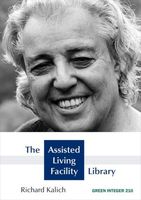 Cover of The Assisted Living Facility Library by Richard Kalich