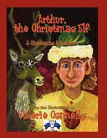 Cover of Arthur, the Christmas Elf by Valerie Connelly