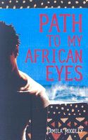 Cover of Path Trough My African Eyes by Ermila Moodley