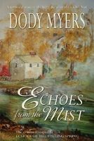 Cover of Echoes from the Mist by Dody Myers