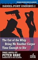 The Cut of the Whip // Bring Me Another Corpse // Time Enough to Die