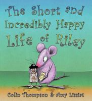 Short and Incredibly Happy Life of Riley