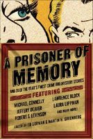 A Prisoner of Memory