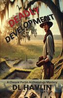 Cover of Deadly Development by D.L. Havlin
