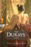 Cover of The Dukays by Lajos Zilahy