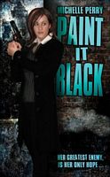 Cover of Paint It Black by Michelle Perry