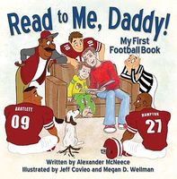 Cover of Read to Me Daddy: My First Football Book by Alexander McNeece