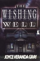 Cover of The Wishing Well by Joyce Veranda Gray