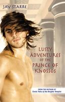 Cover of Lusty Adventures of the Prince of Knossos by Brent Maxwell