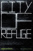 Cover of City of Refuge by Kenzo Kitakata