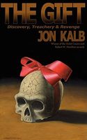 Cover of The Gift by Jon Kalb