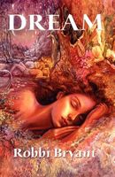 Cover of Dream by Robbi S. Bryant